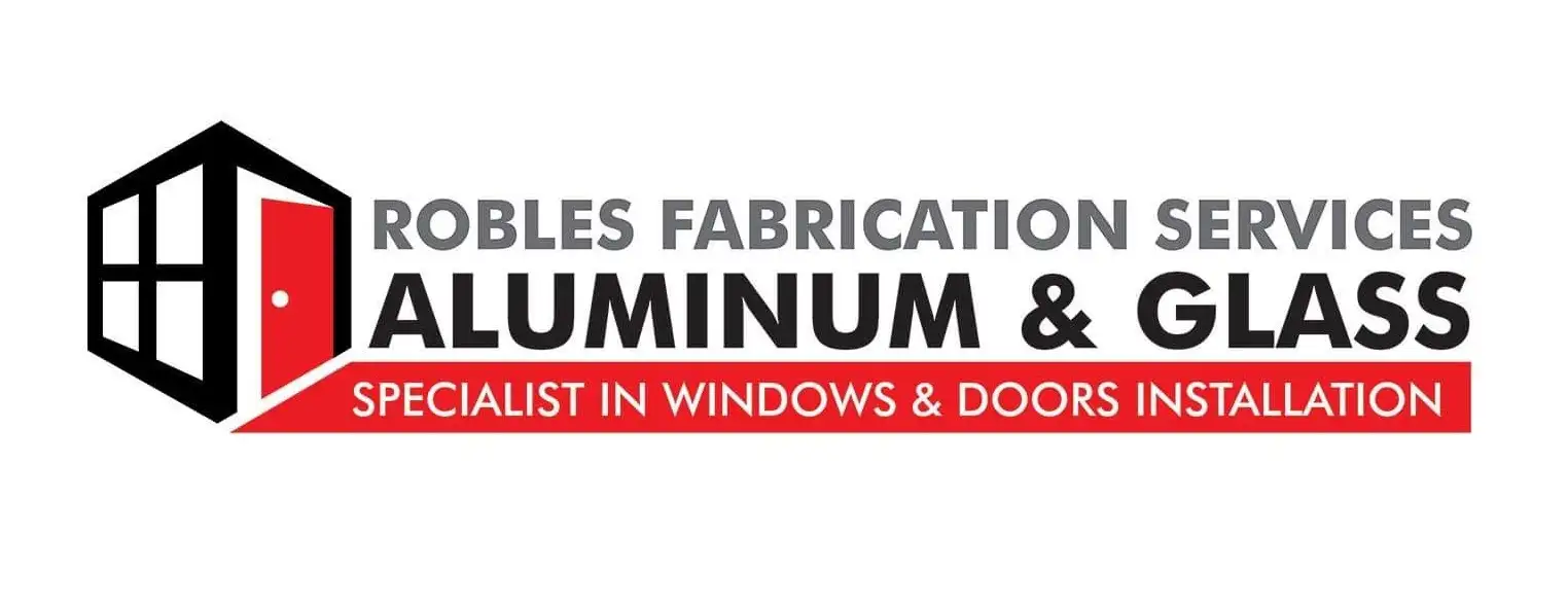 Robles Fabrication Services - Aluminum & Glass - Doors & Windows Fabricator Banner